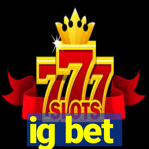 ig bet